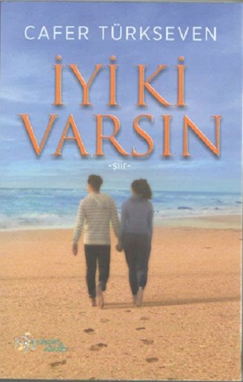 İyi ki Varsın - Kültür Ajans Yayınları Kitap