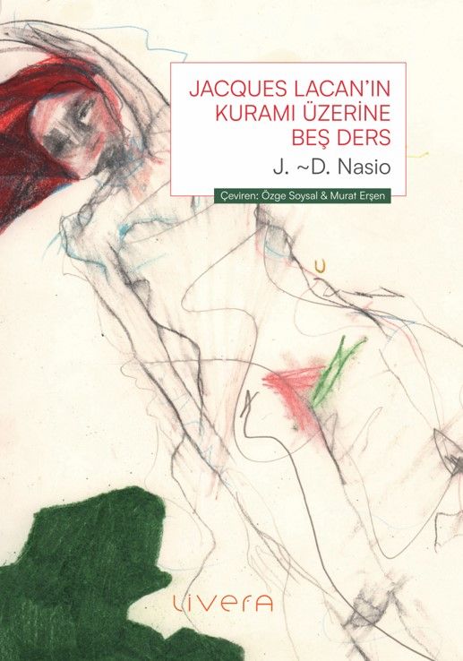 Jacques Lacan’ın Kuramı Üzerine Beş Ders - Livera Yayınevi Kitap