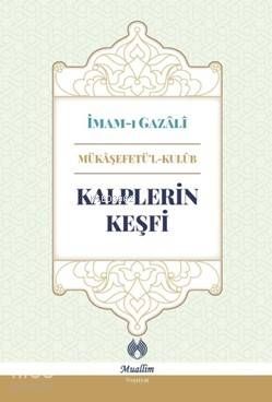 Kalplerin Keşfi (Ciltli) - Muallim Neşriyat Kitap