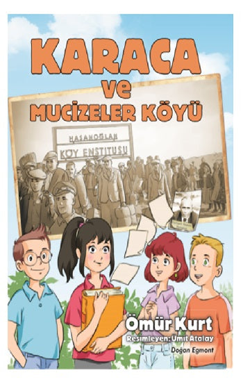 Karaca Ve Mucizeler Köyü