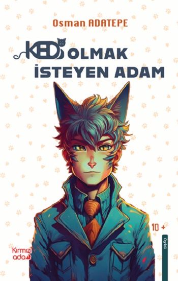 Kedi Olmak İsteyen Adam - Kırmızı Ada Yayınları Kitap