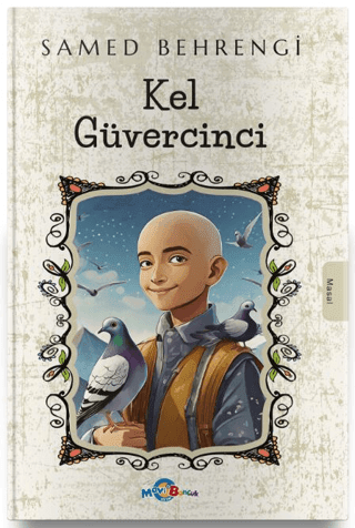 Kel Güvercinci - Mavi Boncuk Kitap