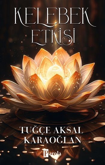 Kelebek Etkisi - Parola Yayınları Kitap