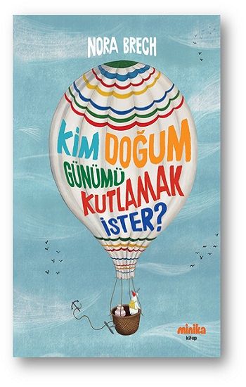 Kim Doğum Günümü Kutlamak İster? - Minika Kitap