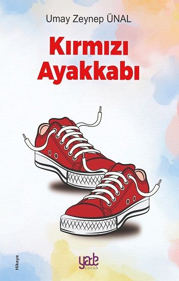 Kırmızı Ayakkabı - Yade Yayınları Kitap