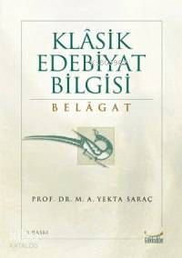 Klasik Edebiyat Bilgisi Belagat - Gökkubbe Yayınları Kitap