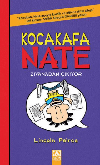 Kocakafa Nate - 5 Zıvanadan Çıkıyor - Altın Kitaplar - Çocuk Kitapları Kitap