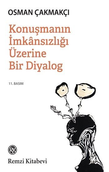 Konuşmanın İmkansızlığı Üzerine Bir Diyalog - Remzi Kitabevi Kitap