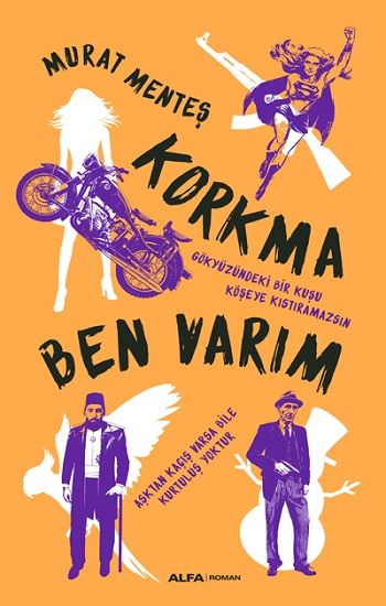 Korkma Ben Varım - Alfa Yayınları Kitap