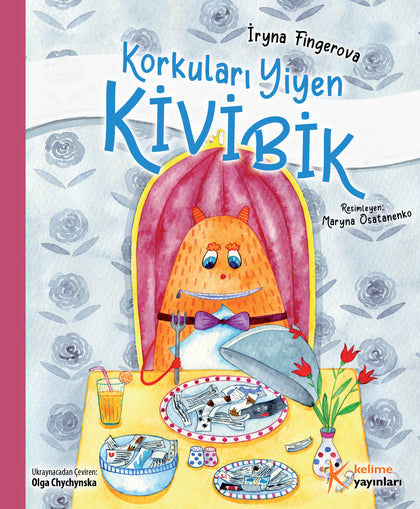 Korkuları Yiyen Kivibik - İryna Fingerova
