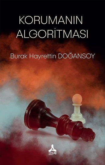 Korumanın Algoritması - Sonçağ -Akademik Kitaplar Kitap