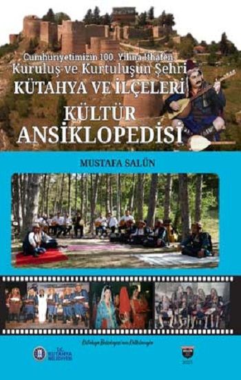 Kütahya ve İlçeleri Kültür Ansiklopedisi (Sıvama Cilt) - Bilgin Kültür Sanat Kitap