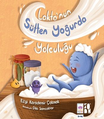 Lakto'nun Sütten Yoğurda Yolculuğu - Ötüken Neşriyat Kitap