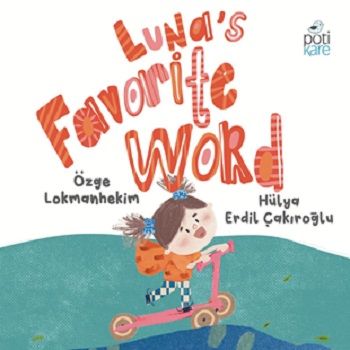 Luna's Favorite Word (Ciltli) - Pötikare Yayıncılık Kitap