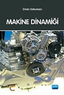 Makine Dinamiği - Nobel Akademik Yayıncılık Kitap