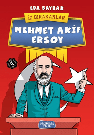Mehmet Akif Ersoy; İz Bırakanlar - Yediveren Çocuk Kitap