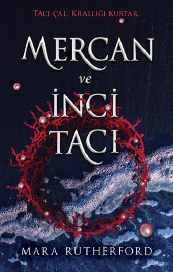 Mercan ve İnci Tacı - Martı Yayınları Kitap