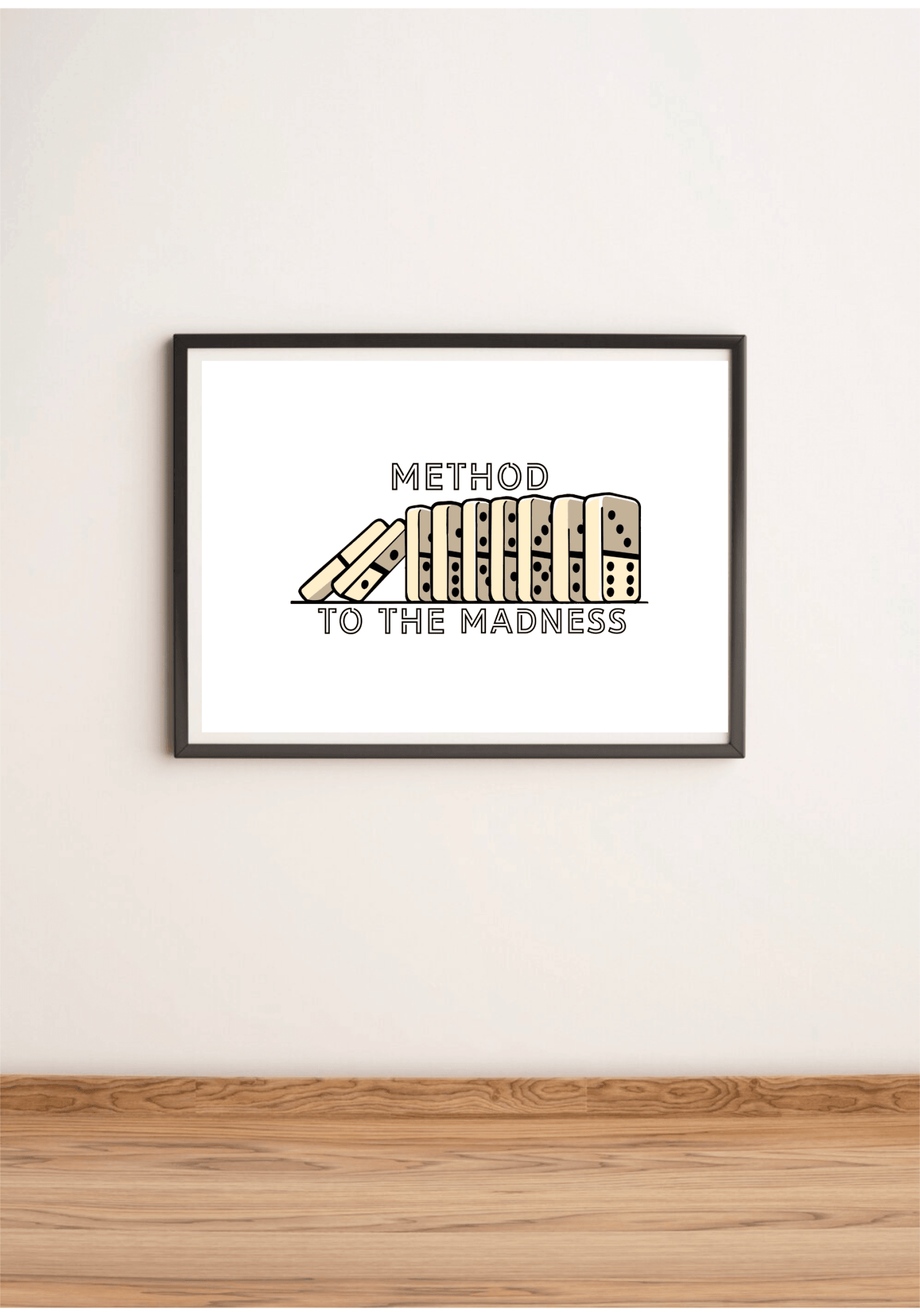 Method to the Madness Art Print | Bold Typographic Poster - mezetto KEOLIX KEOLIX