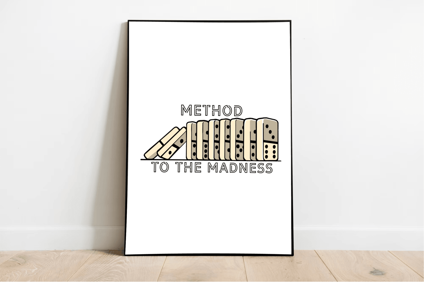 Method to the Madness Art Print | Bold Typographic Poster - mezetto KEOLIX KEOLIX