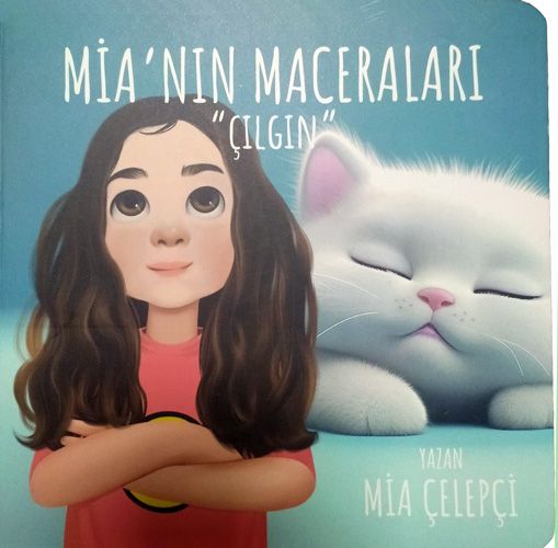 Mia'nın Maceraları - Çılgın - bir2üç creative Kitap