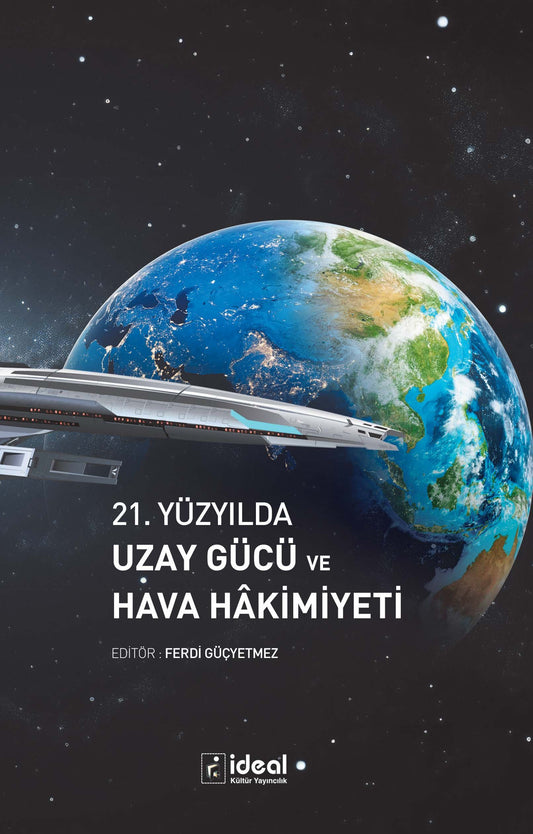 9786258375411 - 21. Yüzyılda Uzay Gücü ve Hava Hâkimiyeti