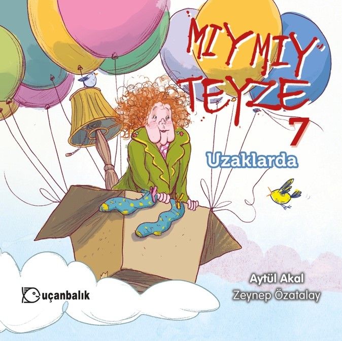 Mıymıy Teyze 7 Uzaklarda - Uçanbalık Eğitim Yayınları Kitap