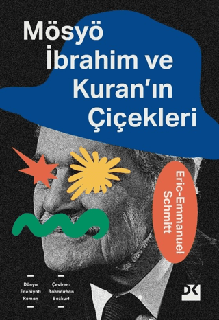 Mösyö İbrahim ve Kuran'ın Çiçekleri - Doğan Kitap Kitap
