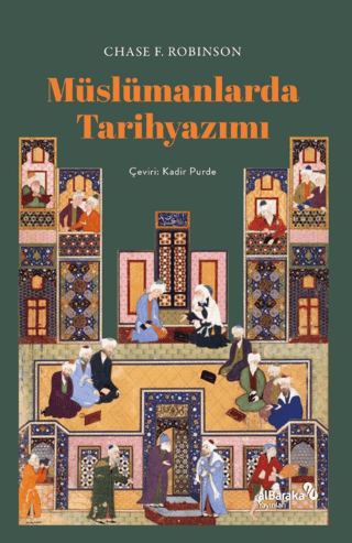Müslümanlarda Tarihyazımı - Albaraka Yayınları Kitap