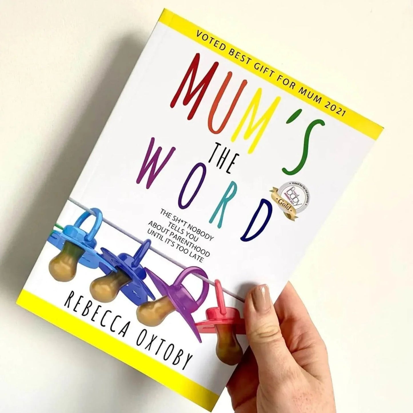 Mum's the Word: The Sh*t Nobody Tells You About Parenthood Until It's too Late - mezetto ebebek ebebek