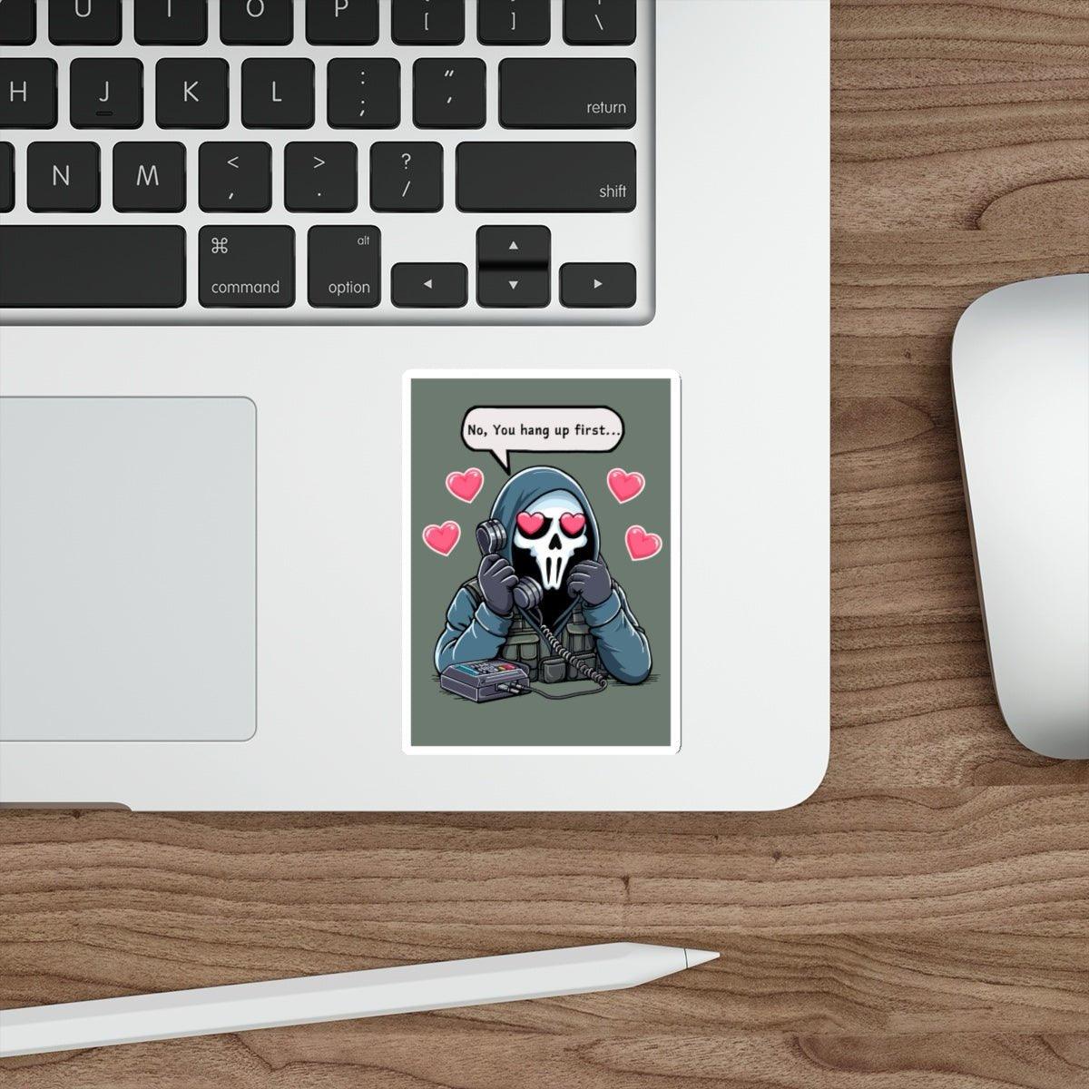 No, You Hang Up First Sticker | Funny Gaming Vinyl Decal - mezetto KEOLIX KEOLIX