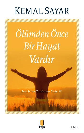 Ölümden Önce Bir Hayat Vardır - Kapı Yayınları Kitap
