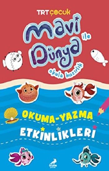 Okuma Yazma Etkinlikleri - Mavi Dünya İle Okula Hazırlık - Erdem Çocuk Kitap