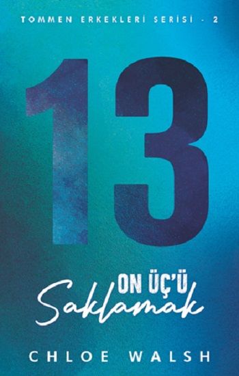 On Üç’ü Saklamak - Tommen Erkekleri Serisi - 2 - Martı Yayınları Kitap