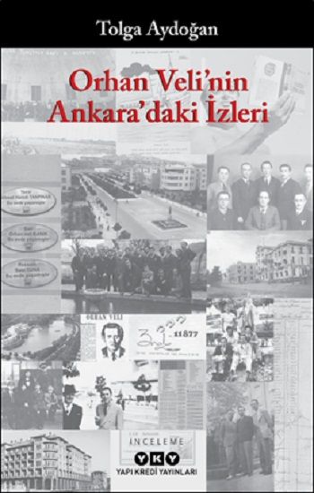 Orhan Veli'nin Ankara'daki İzleri - Yapı Kredi Yayınları Kitap