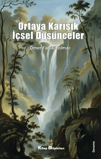 Ortaya Karışık İçsel Düşünceler - Kitap Müptelası Yayınları Kitap