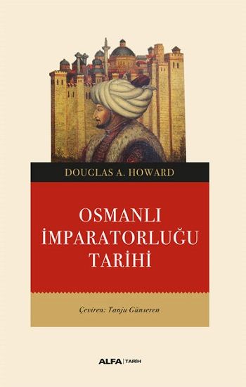 Osmanlı İmparatorluğu Tarihi - Alfa Yayınları Kitap