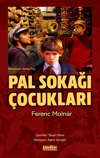 Pal Sokağı Çocukları - Dark İstanbul Yayınları Kitap