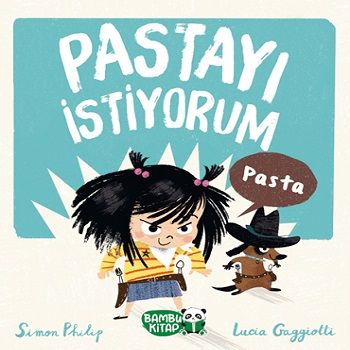 Pastayı İstiyorum - Bambu Kitap Kitap