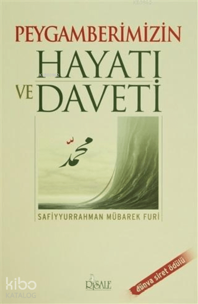 Peygamberimizin Hayatı ve Daveti - Risale Kitap