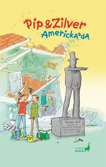 Pip Zilver Amerika’da (Ciltli) - Everest Yayınları Kitap