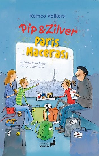 Pip & Zilver Paris Macerası - Everest Yayınları Kitap