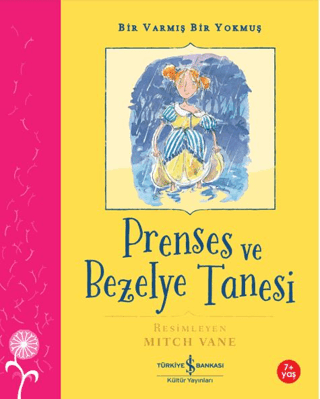 Prenses ve Bezelye Tanesi – Bir Varmış Bir Yokmuş - İş Bankası Kültür Yayınları Kitap