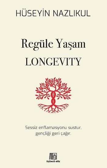 Regüle Yaşam Longevity - Üçüncü Göz Kitap