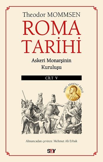 Roma Tarihi Cilt 5;Askeri Monarşinin Kuruluşu - Say Yayınları Kitap