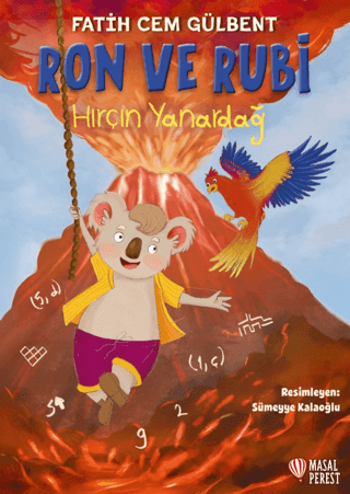 Ron ve Rubi - Hırçın Yanardağ - Masalperest Kitap