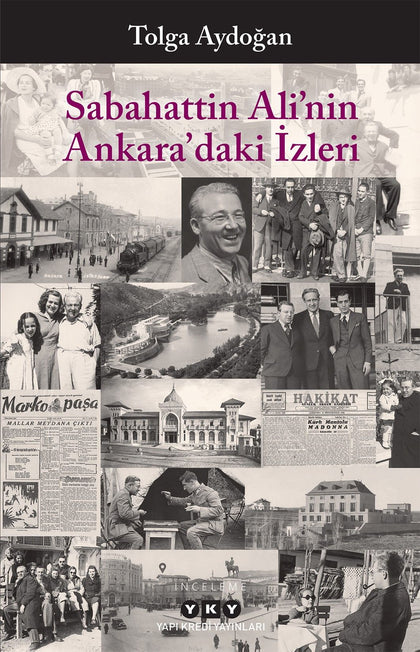 Sabahattin Ali’nin Ankara’daki İzleri - Yapı Kredi Yayınları Kitap