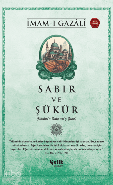 Sabır ve Şükür - Çelik Yayınevi Kitap