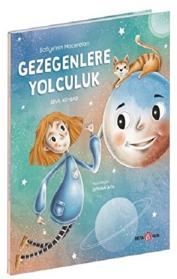 Safiyenin Maceraları GEZEGENLERE YOLCULUK - Beta Kids Kitap