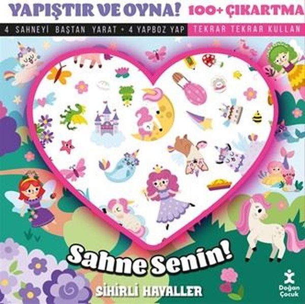 Sahne Senin! Sihirli Hayaller - Yapıştır ve Oyna! + 100 Çıkartma - Doğan Çocuk Kitap