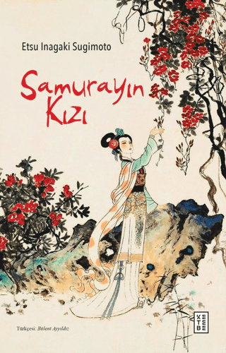 Samurayın Kızı - Ketebe Yayınları Kitap